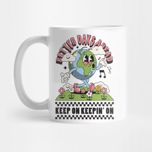 Better Days A Head Retro Earth Illustration Mug